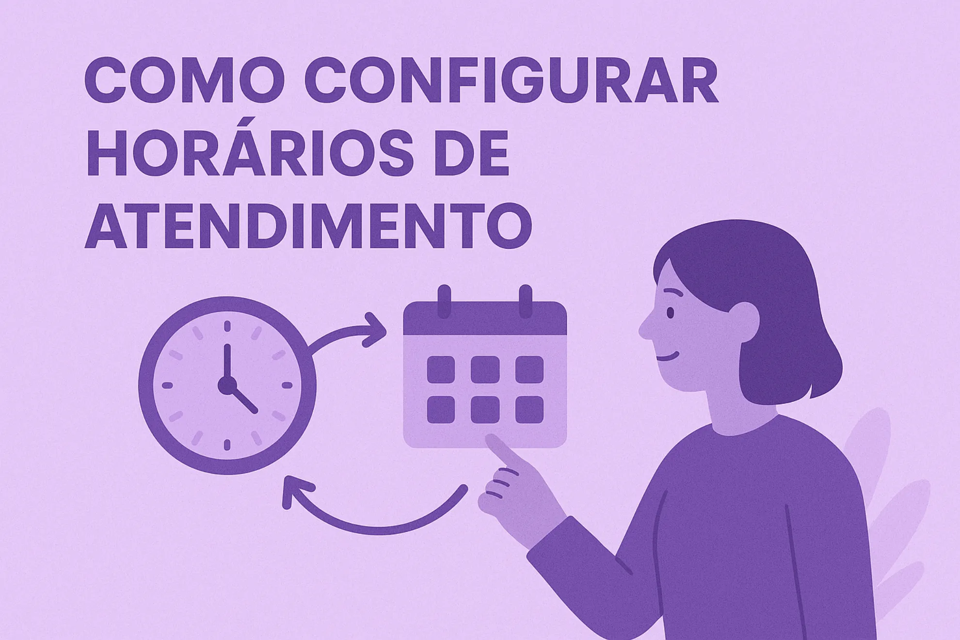 Como configurar horários de atendimento