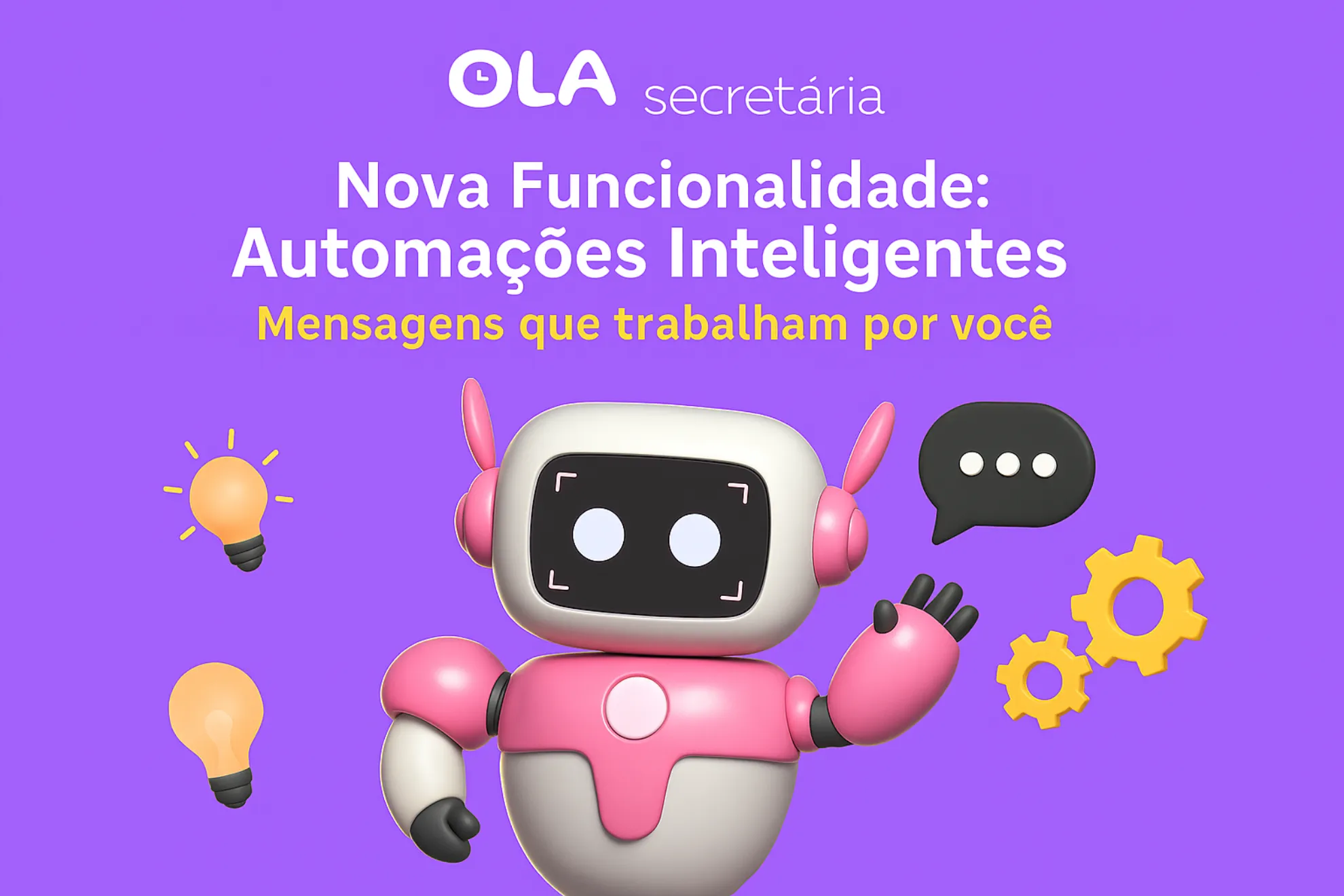 Nova Funcionalidade: Automações Inteligentes que Transformam o Atendimento ao Cliente