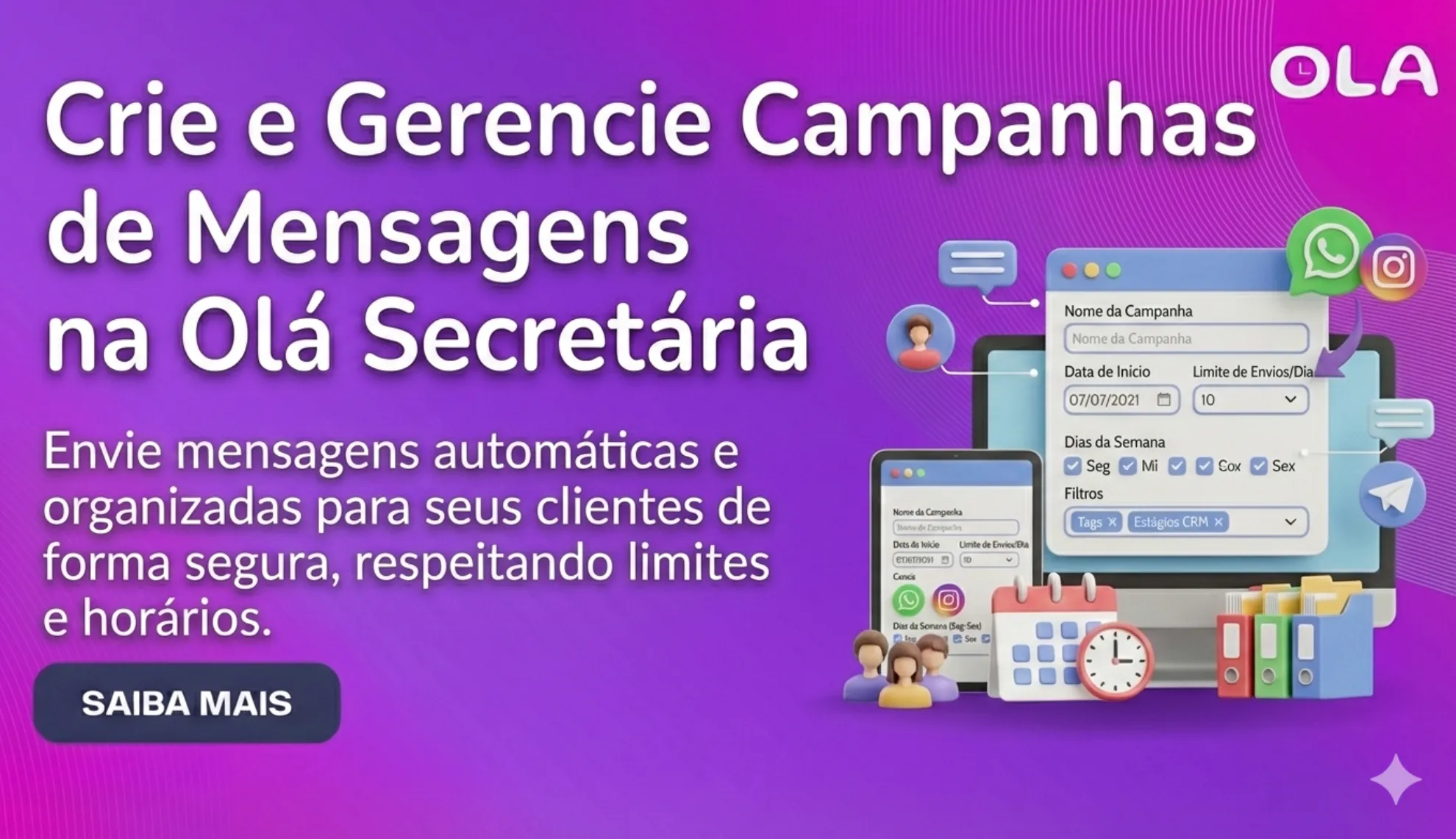 Como criar campanhas de mensagens seguras e estratégicas na Olá Secretária
